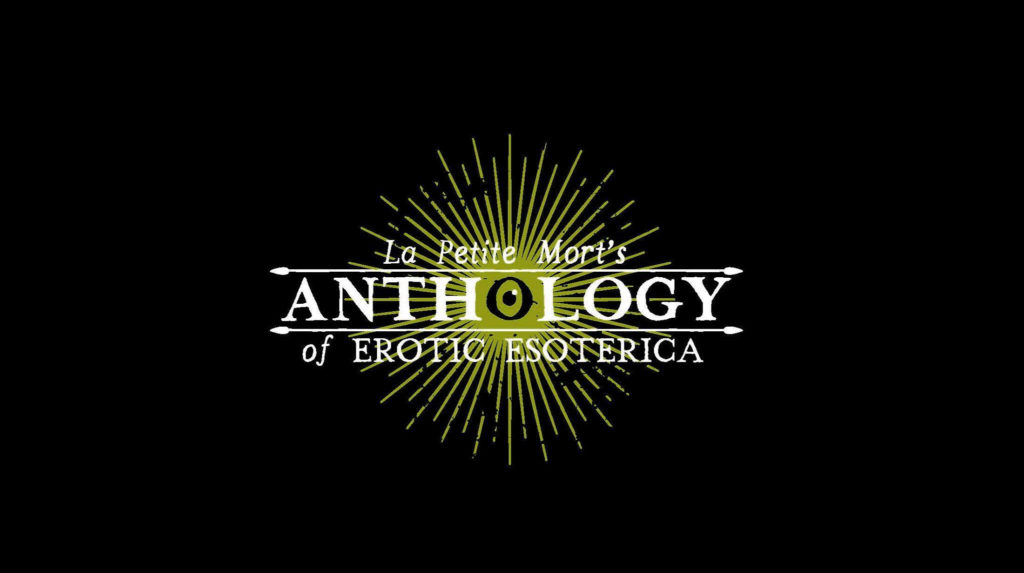 La Petite Mort's Anthology of Erotic Esoterica